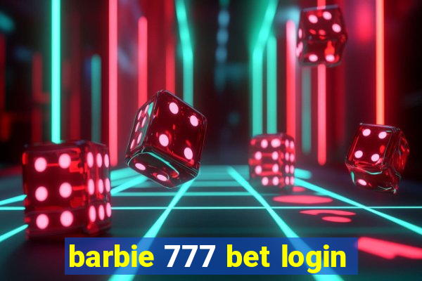 barbie 777 bet login